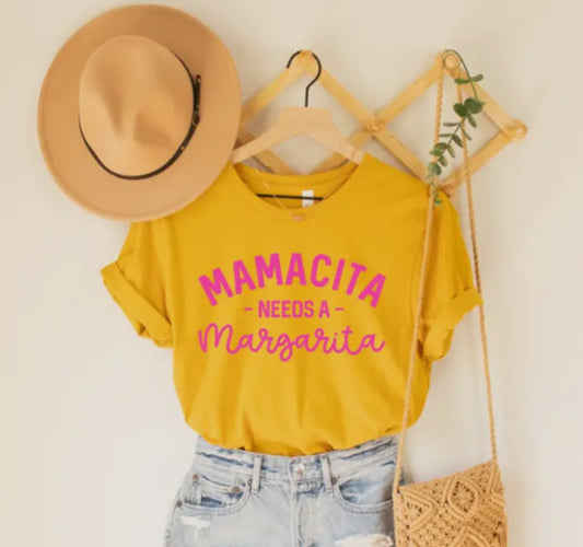 “Mamacita Needs A Margarita” Tshirt